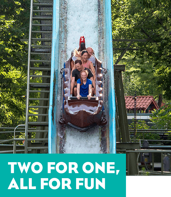 People riding a water ride at Worlds Of Fun - the tagline reads Two For One, All For Fun